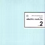 COFFEE & CIGARETTES BAND (DJ KENSEI & SAGARAXX) / ELECTRIC ROOTS FM VOL.2