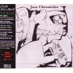 JAZZ CHRONICLES / ジャズクロニクルズ / ジャズクロニクルズ