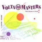 VOLTA MASTERS / ヴォルタ・マスターズ / VOLTA MASTERS AT WORK 2
