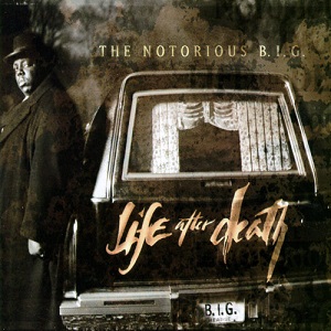 THE NOTORIOUS B.I.G. / ザノトーリアスB.I.G. / LIFE AFTER DEATH