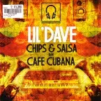 LIL' DAVE / CHIPS & SALSA
