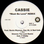 CASSIE / キャシー / MUST BE LOVE REMIX
