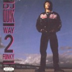 DJ QUIK / DJクイック / WAY 2 FONKY