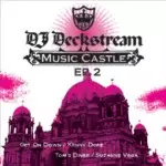 DJ DECKSTREAM / DJデックストリーム / MUSIC CASTLE EP2