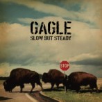 GAGLE / SLOW BUT STEADY "CD"