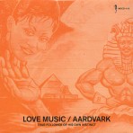 AARDVARCK / LOVE MUSIC