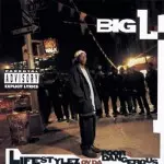 BIG L / ビッグL / LIFESTYLEZ OV DA POOR & DANGEROUS