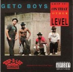 GETO BOYS / ゲトー・ボーイズ / Grip It On That Other Level