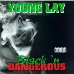 YOUNG LAY / Black’n DANGEROUS 中古美品 Black N' Dangerous/YOUNG LAY｜HIPHOP/R&B｜ディスクユニオン