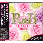 DJ SUGGIE / R&B DANCE CLASSICS COVERS VOL.2