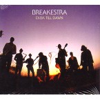 BREAKESTRA / ブレイケストラ / DUSK TILL DAWN