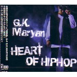 G.K. MARYAN / HEART OF HIPHOP