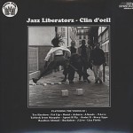 JAZZ LIBERATORZ / ジャズ・リベレーターズ / CLIN D'OEIL アナログ2LP