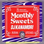 DJ KANAMORI (MONTHLY SWEETS) / DJカナモリ / MONTHLY SWEETS VOL.23 2009 NOVEMBER