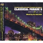 【MIXCD】CLASSICAL PARADE 9 DJ HALOON（4CD） CLASSICAL PARADE VOL.5/DJ HALOON｜HIPHOP/R&B｜ディスク