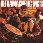 ULTRAMAGNETIC MC'S / ウルトラマグネティックMCズ / GIVE THE DRUMMER SOME