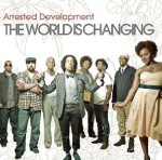 ARRESTED DEVELOPMENT / アレステッド・デヴェロップメント / WORLD IS CHANGING - DJ HASEBE REMIX -