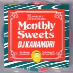 DJ KANAMORI (MONTHLY SWEETS) / DJカナモリ / MONTHLY SWEETS VOL.24 DECEMBER
