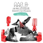 RAS G AND THE AFRIKAN SPACE PROGRAM / DESTINATION THERE EP