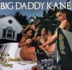 It's a Big Daddy Thing/BIG DADDY KANE/ビッグ・ダディ・ケイン