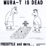 MURA-T aka Mulatino / ムラティーノ / MURA-T IS DEAD