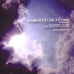 DJ TKYM / SOUND OF DJ TAKAYAMA episode.7