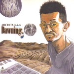 MICHITA / DAWNING