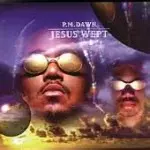 PM DAWN / P.M.ドーン / JESUS WEPT