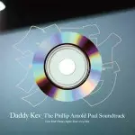 DADDY KEV / ダディ・ケヴ / PHILLIP ARNOLD PAUL SOUNDTRACK