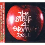 DELI / デリ / THE BIBLE 4 SURVIVAL