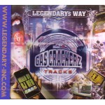 DJ REO / LEGENDARY'S WAY GAS CRACKERZ TRACKS MIXED BY DJ REO
