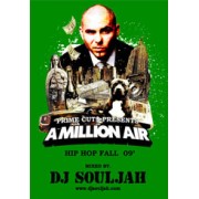 DJ SOULJAH / A MILLION AIR HIP HOP FALL 09'