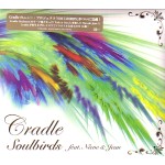 CRADLE (CRADLE ORCHESTRA) / クレイドル / SOULBIRDS