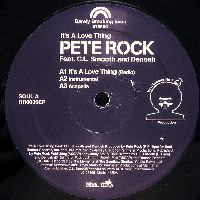 PETE ROCK / ピート・ロック / IT'S A LOVE THING　c/w ONE MC ONE DJ remix