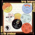 LEROY BURGESS / ルロイ・バージェス / LEROY BURGESS ANTHOLOGY VOL.2: THE PRODUCER