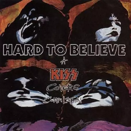 V.A. / HARD TO BELIEVE KISS COVERS COMPILATION