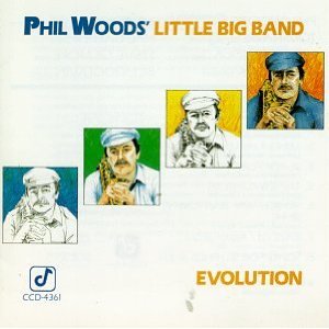 PHIL WOODS / フィル・ウッズ / Evolution
