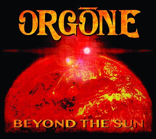 ORGONE / オルゴン / BEYOND THE SUN