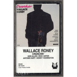 WALLACE RONEY / ウォレス・ルーニー / Crunchin' (CASSETTE)