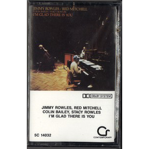 JIMMY ROWLES / ジミー・ロウルズ / I`m Glad There Is You (CASSETTE)