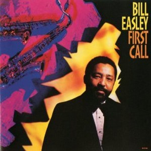 BILL EASLEY / ビル・イーズリー / First Call