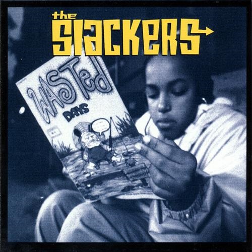 SLACKERS / スラッカーズ / WASTED DAYS