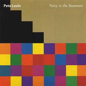 PETE LEVIN / ピート・レヴィン / Party in the Basement 