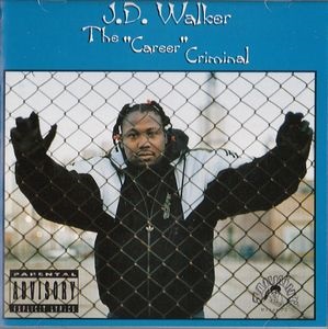 JD WALKER / CAREER CRIMINAL