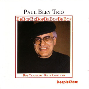 PAUL BLEY / ポール・ブレイ / Bebop(LP)