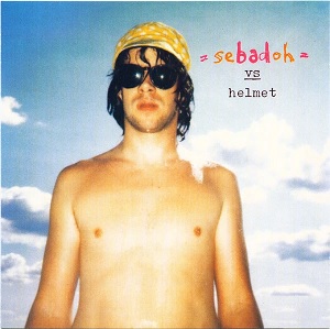 ROCKING THE FOREST / SEBADOH VS. HELMET/SEBADOH/セバドー｜ROCK / POPS /  INDIE｜ディスクユニオン・オンラインショップ｜diskunion.net