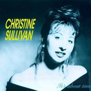 CHRISTINE SULLIVAN / クリスティーン・サリヴァン / It’s About Time