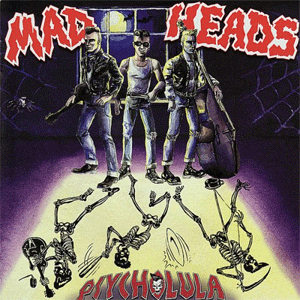 MAD HEADS / マッドへッズ / PSYCHOLULA