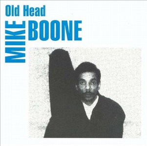MIKE BOONE / マイク・ブーン / Old Head