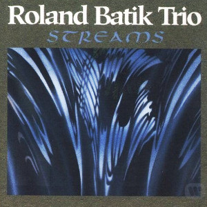 ROLAND BATIK / ローランド・バティック / Streams